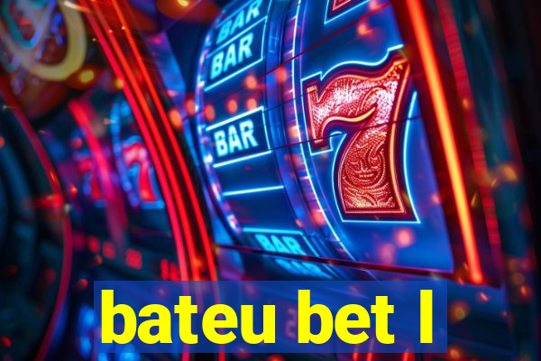 bateu bet l